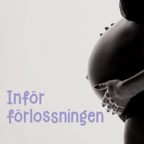 Inför förlossningen